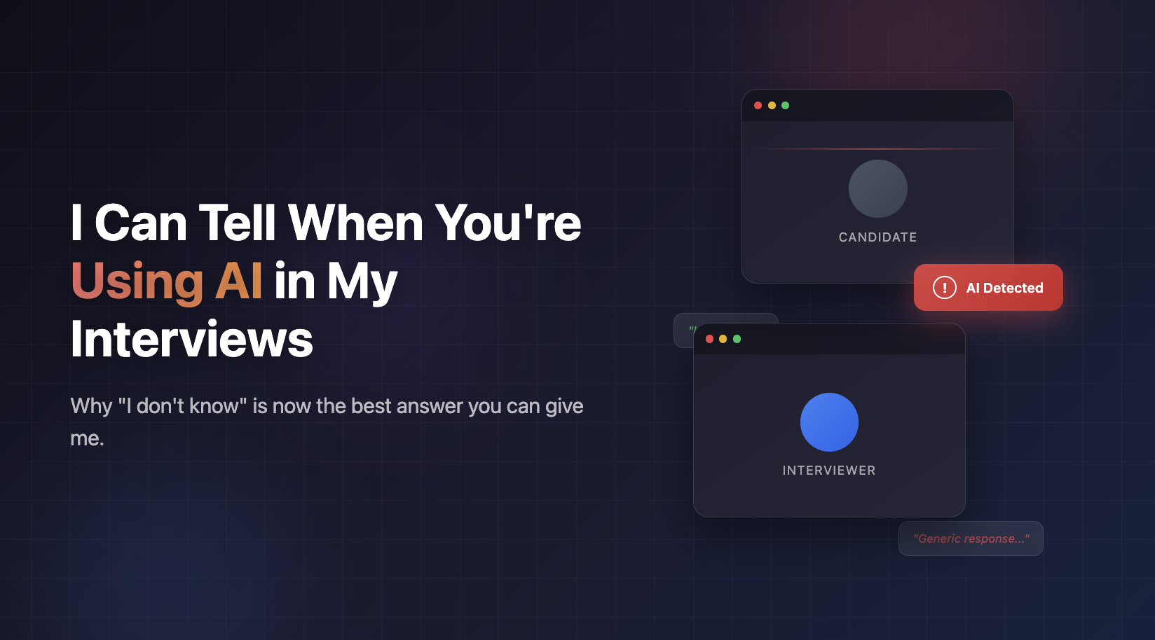 I Can Tell When You’re Using AI in My Interviews. Here’s How.